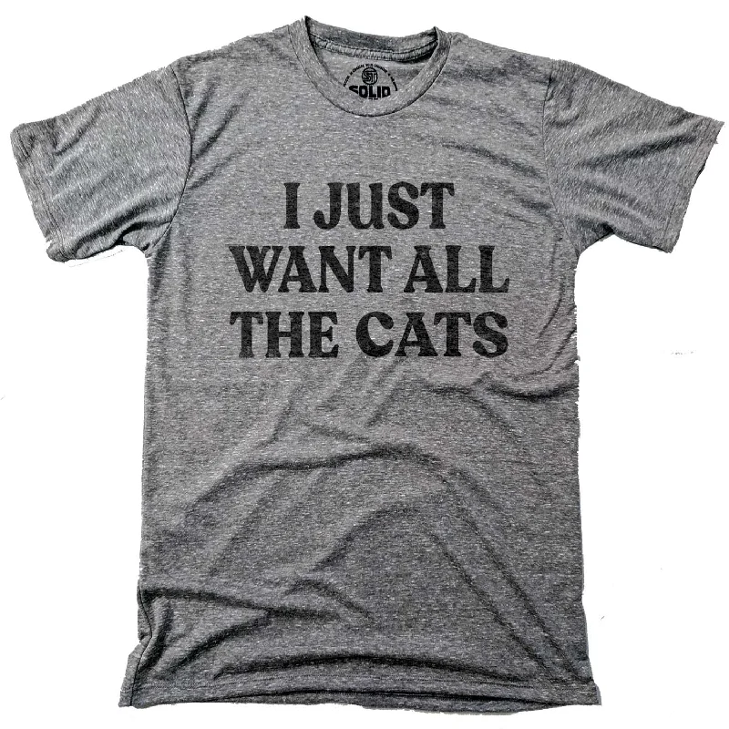 Everyday Basics I Just Want All The Cats T-shirt