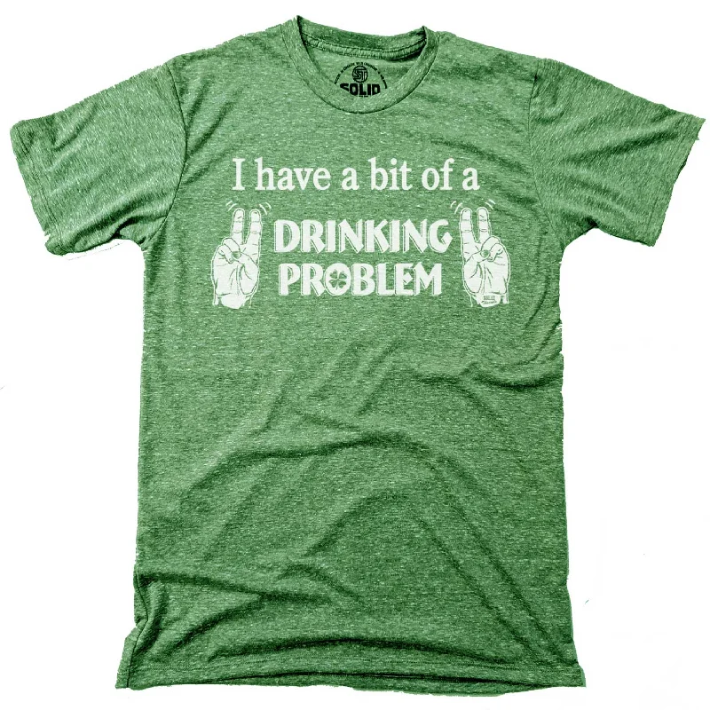 Artistic Layers I Have A Bit Drinking Problem T-shirt