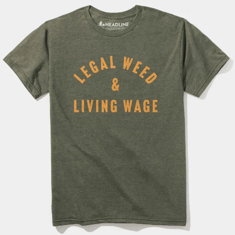 Rugged Minimalism Legal Weed & Living Wage T-Shirt